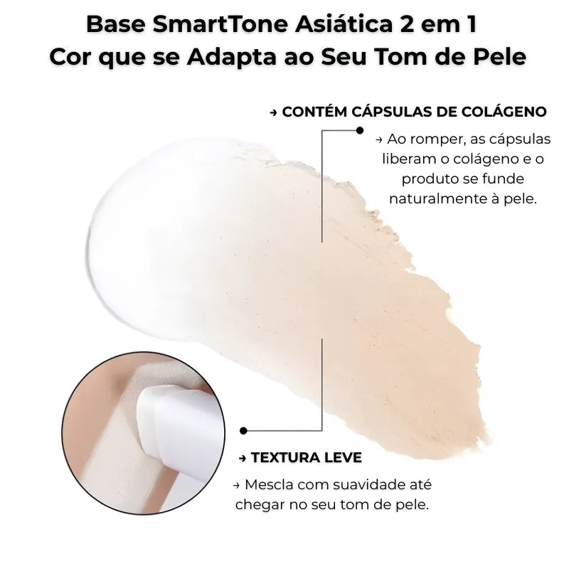 Base SmartTone Asiática 2 em 1 – Cor que se Adapta ao Seu Tom de Pele