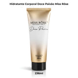 Hidratante Corporal Doce Paixão Miss Rôse